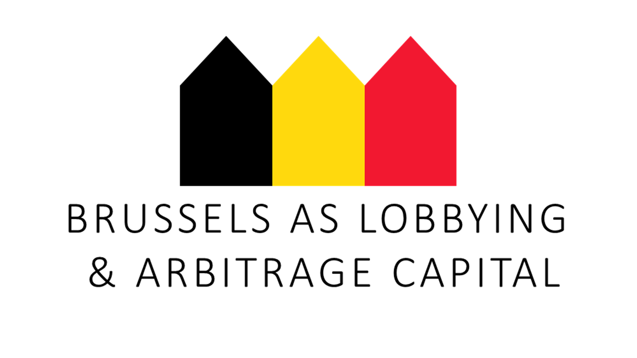 BELGIAN DAYS 2018: Brussels as Lobbying and Arbitrage Capital