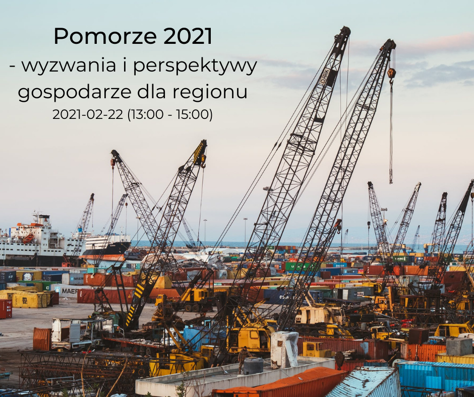 Pomorze 2021 - wyzwania i perspektywy gospodarze dla regionu