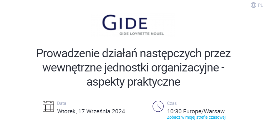 Conducting Follow-up Actions by Internal Organizational Units - Practical Aspects I Gide Loyrette Nouel I Webinar