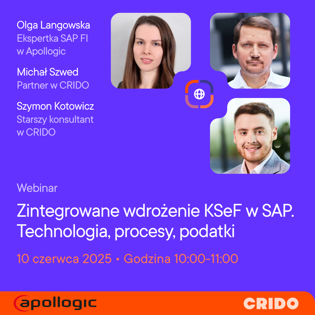 Integrated implementation of KSeF in SAP. Technology, processes, taxes – the key to compliance | Webinar